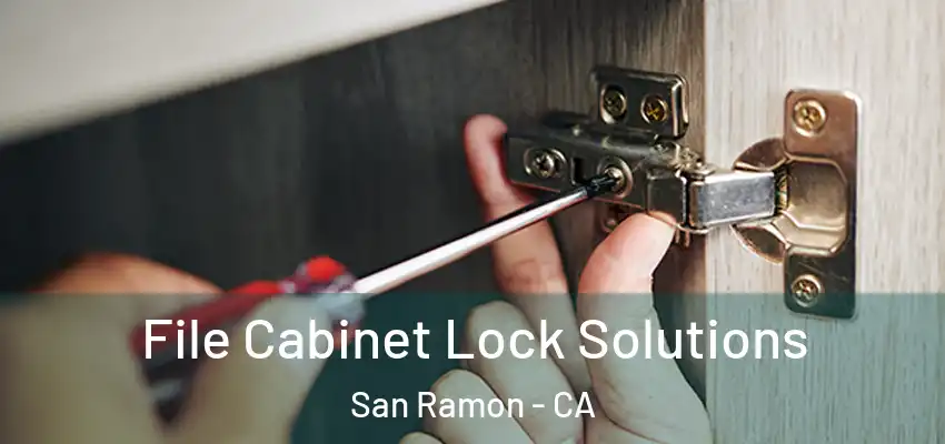  File Cabinet Lock Solutions San Ramon - CA