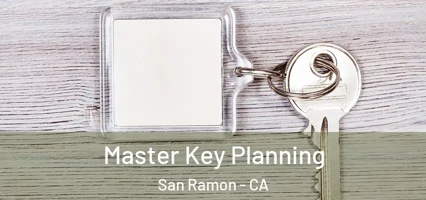 Master Key Planning San Ramon - CA